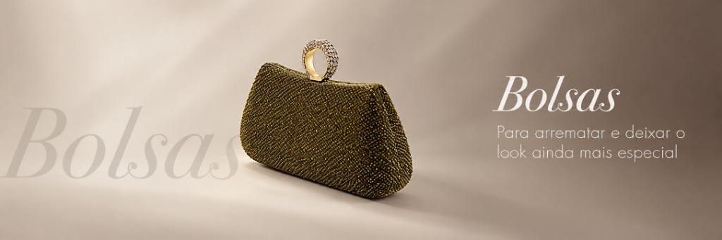 Bolsas Morana — para arrematar o look